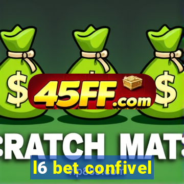 l6 bet confivel